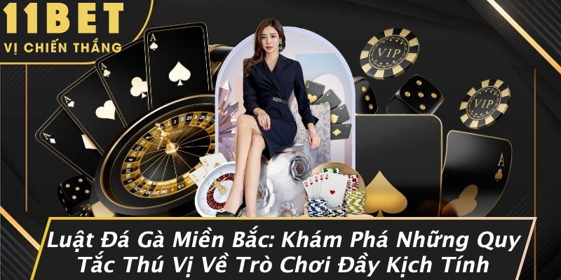 Luật Đá Gà Miền Bắc: Khám Phá Những Quy Tắc Thú Vị Về Trò Chơi Đầy Kịch Tính