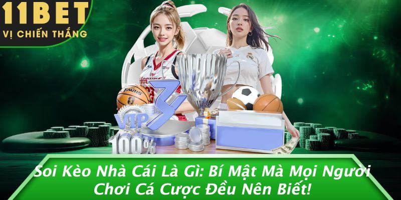 Soi Kèo Nhà Cái Là Gì: Bí Mật Mà Mọi Người Chơi Cá Cược Đều Nên Biết!