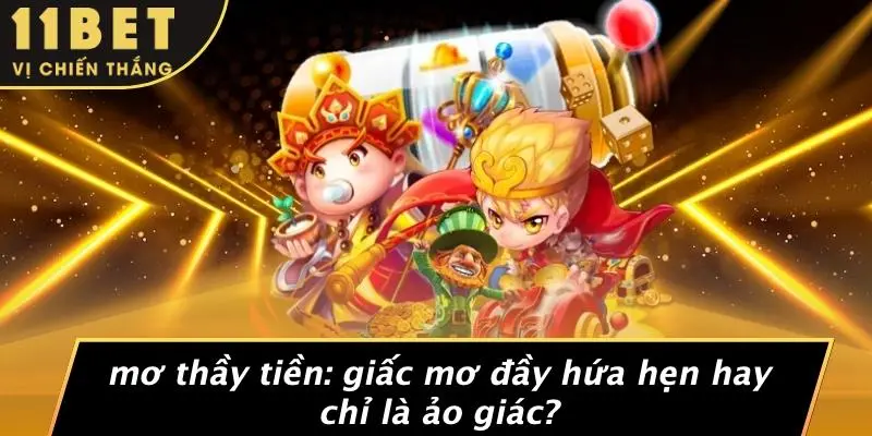 MƠ THẦY TIỀN: GIẤC MƠ ĐẦY HỨA HẸN HAY CHỈ LÀ ẢO GIÁC?