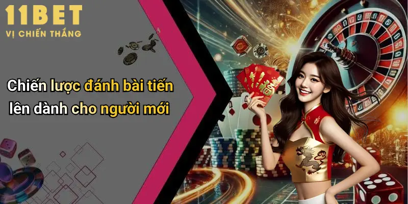 Chiến lược đánh bài tiến lên dành cho người mới